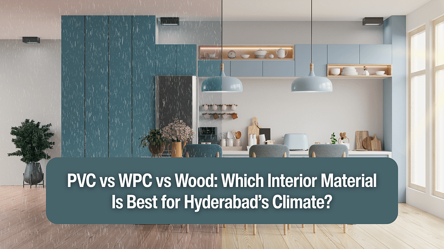 PVC vs WPC vs Wood interior materials comparison Hyderabad