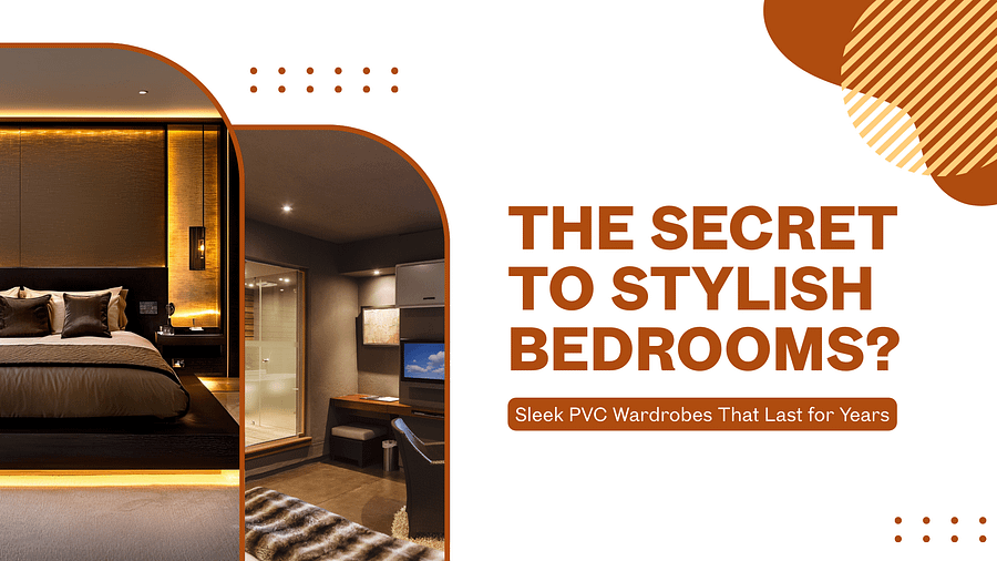 PVC Wardrobes in Hyderabad for Stylish Bedrooms